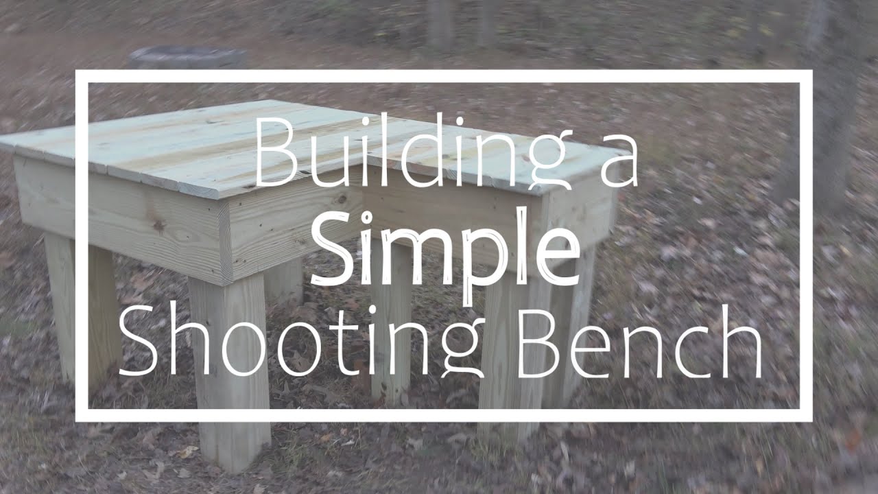 Building a Simple Shooting Bench