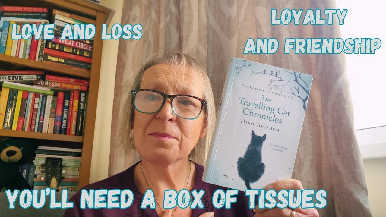 The Travelling Cat Chronicles by Hiro Arikawa - don't wear mascara!