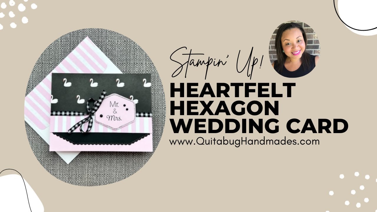 Stampin' Up! Heartfelt Hexagon Wedding Card