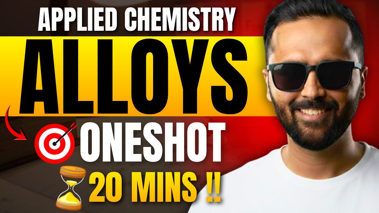 ALLOY |APPLIED CHEMISTRY|ONESHOT|PRADEEP GIRI SIR