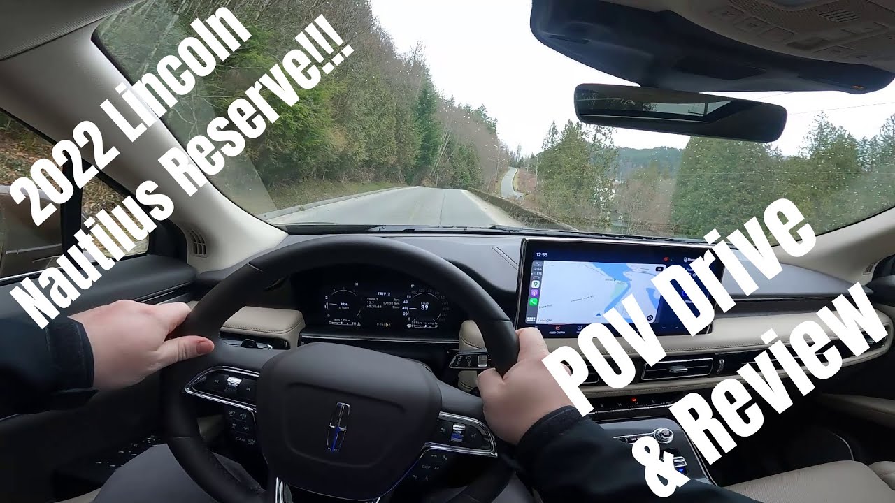 2022 Lincoln Nautilus Reserve - POV Drive & Review
