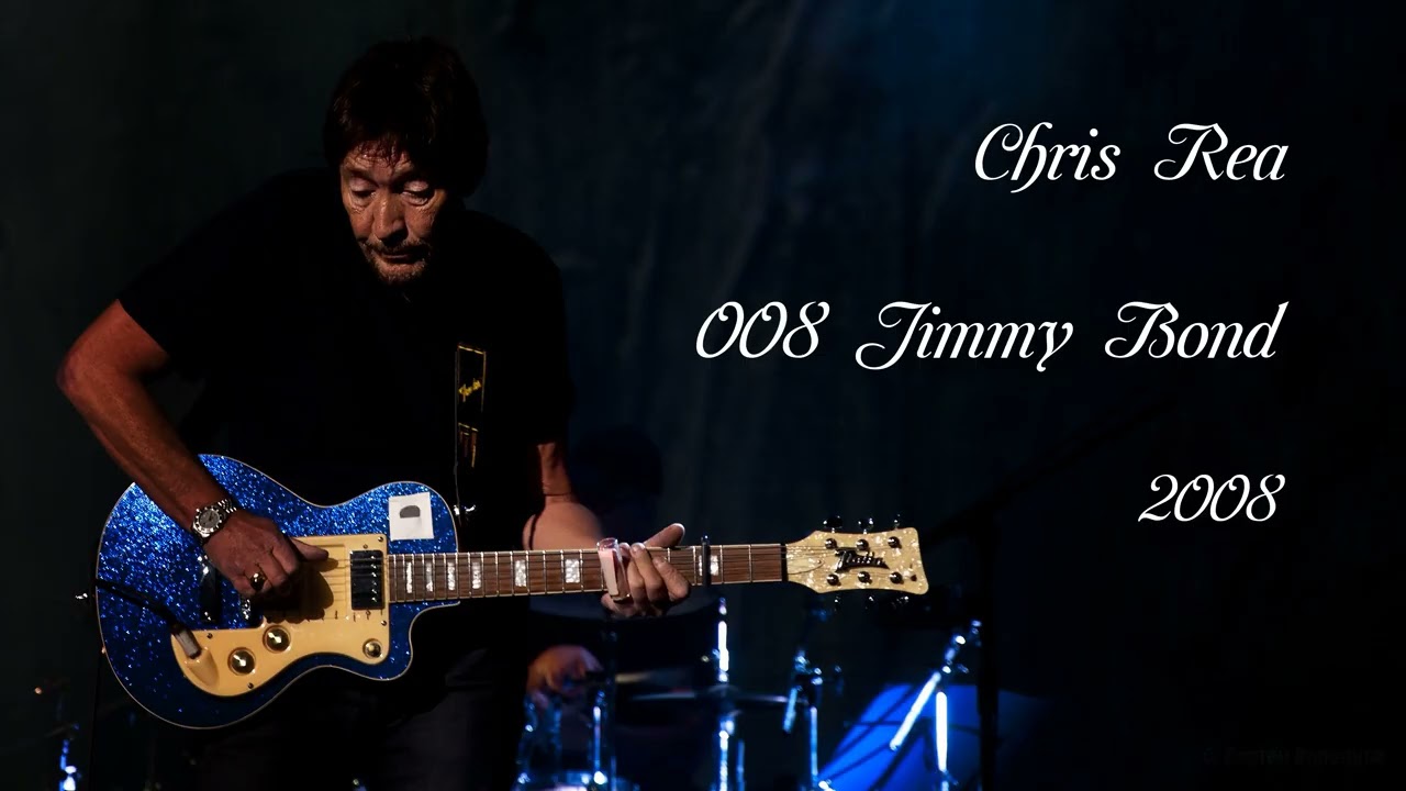 Chris Rea - 008 Jimmy Bond (2008)