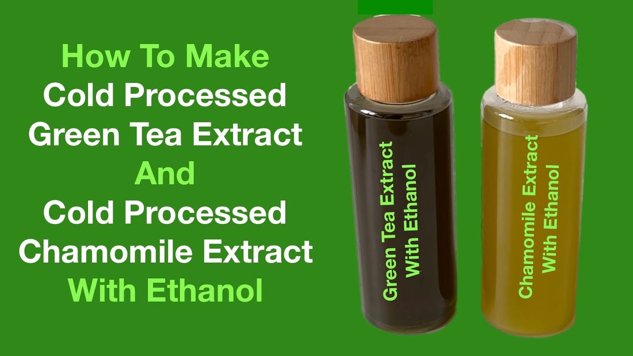 DIY GREEN TEA EXTRACT & CHAMOMILE EXTRACT With Ethanol / For Oily Skin / Store For Up To 3 Years