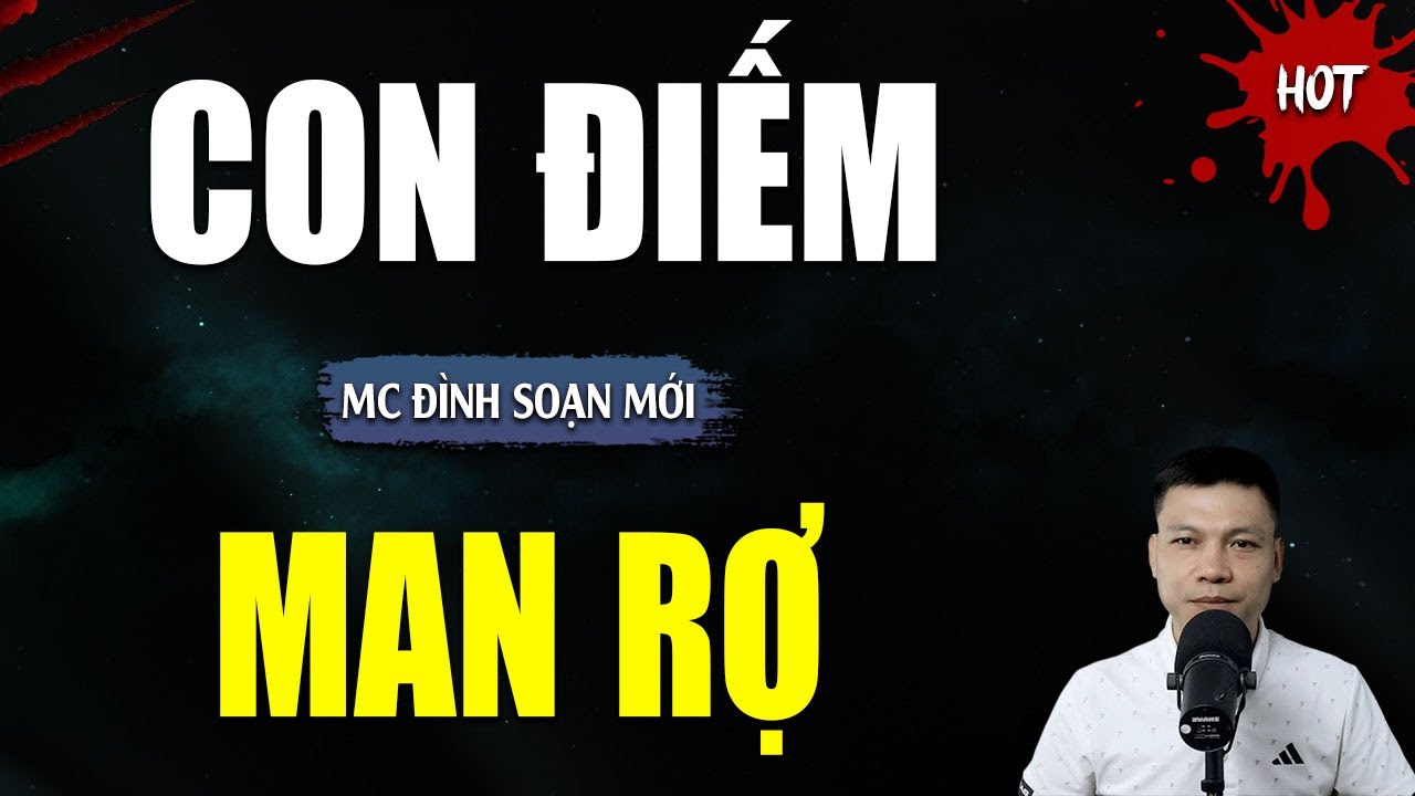 TRUYỆN MA : CON ĐIẾM MAN RỢ | TUYỂN TẬP TRUYỆN KINH DỊ NHẤT MC ĐÌNH SOẠN KỂ