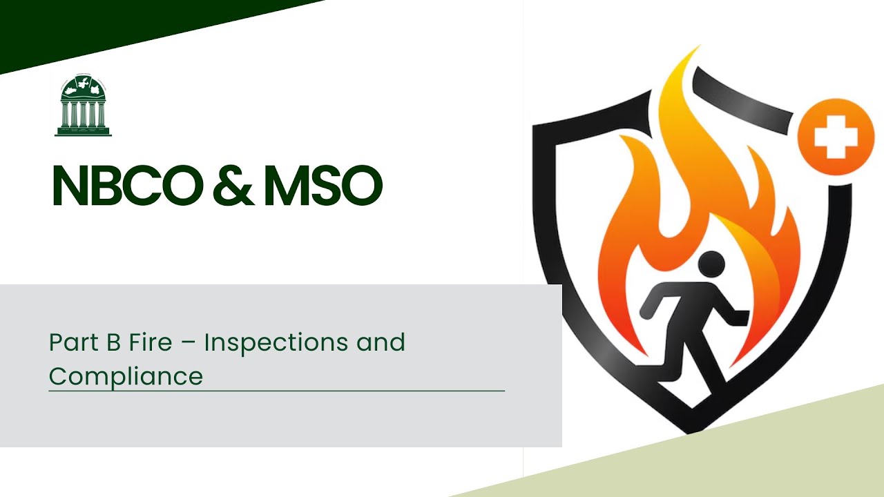 Part B Fire &ndash; Inspections and Compliance