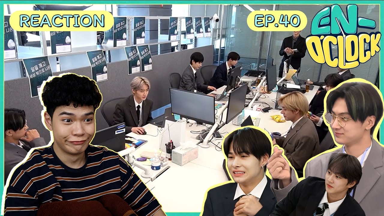 ▬REACTION - ENHYPEN : EN-O'CLOCK [EP.40] | ไปนั่งดูหนุ่มๆRNBกัน | SiiWARU