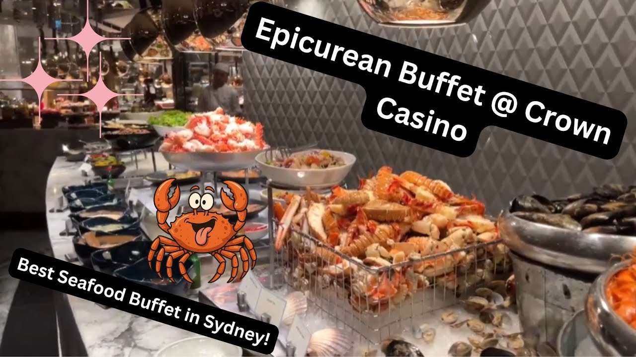 All You Can Eat Buffet @ Epicurean Crown Casino Sydney!!!! SEAFOOD BUFFET | BEST IN SYDNEY