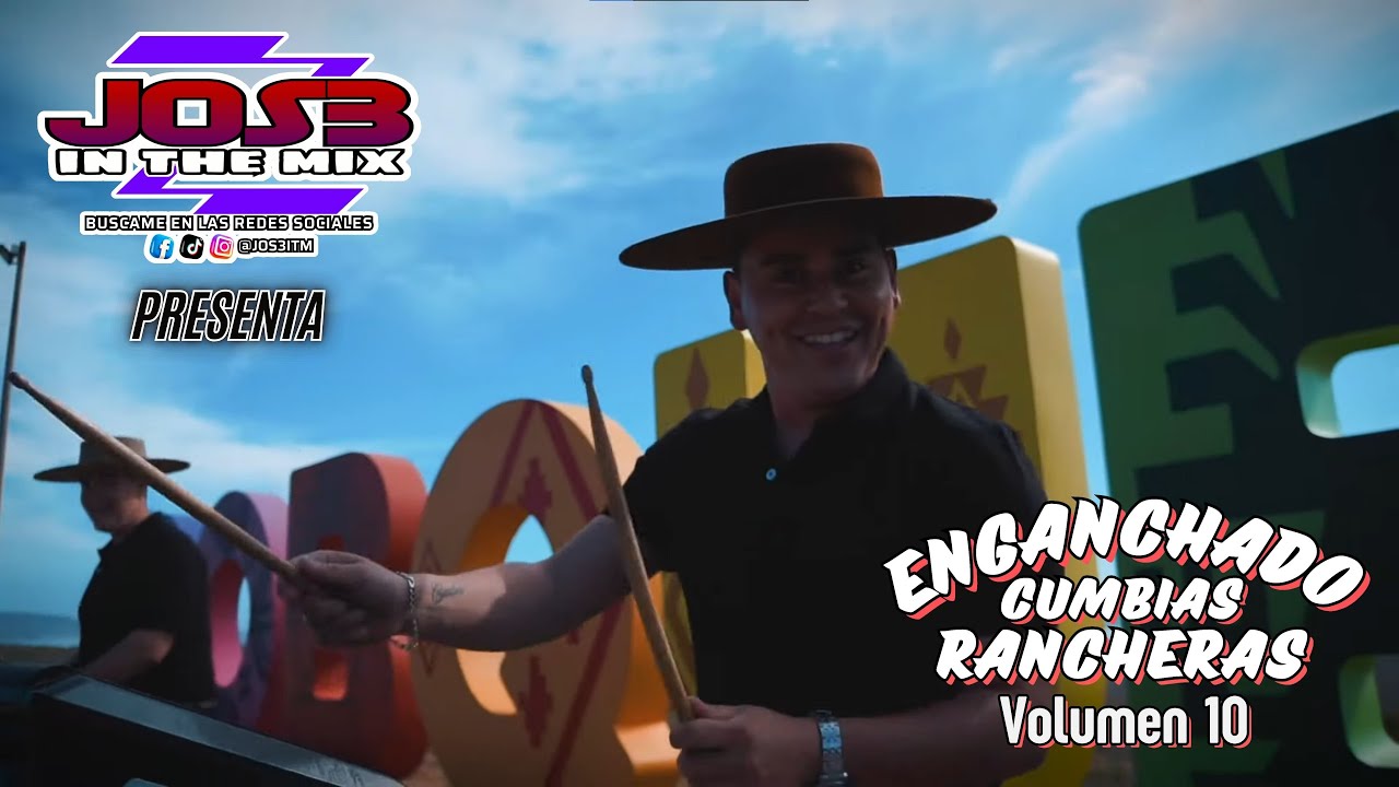 ENGANCHADO CUMBIAS RANCHERAS VOL.10 JOS3 ITM