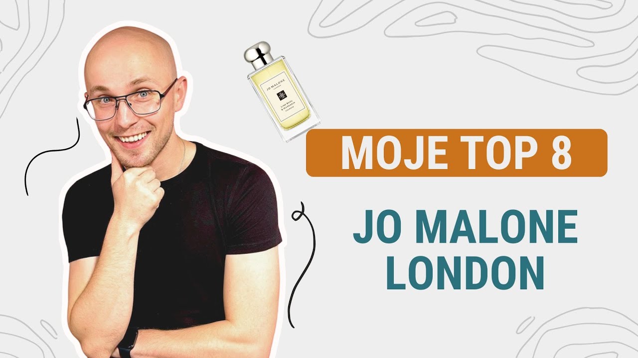 JO MALONE LONDON  - TOP 8