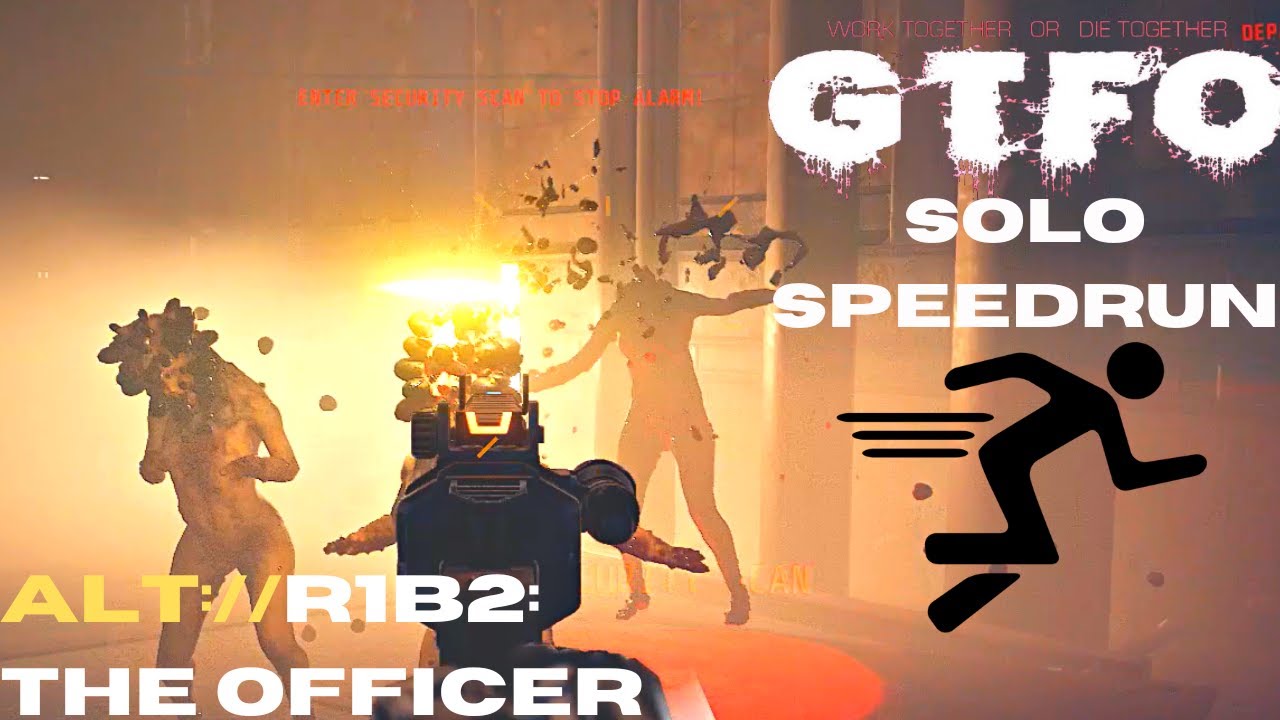 GTFO - ALT://R1B2 Solo SPEEDRUN (