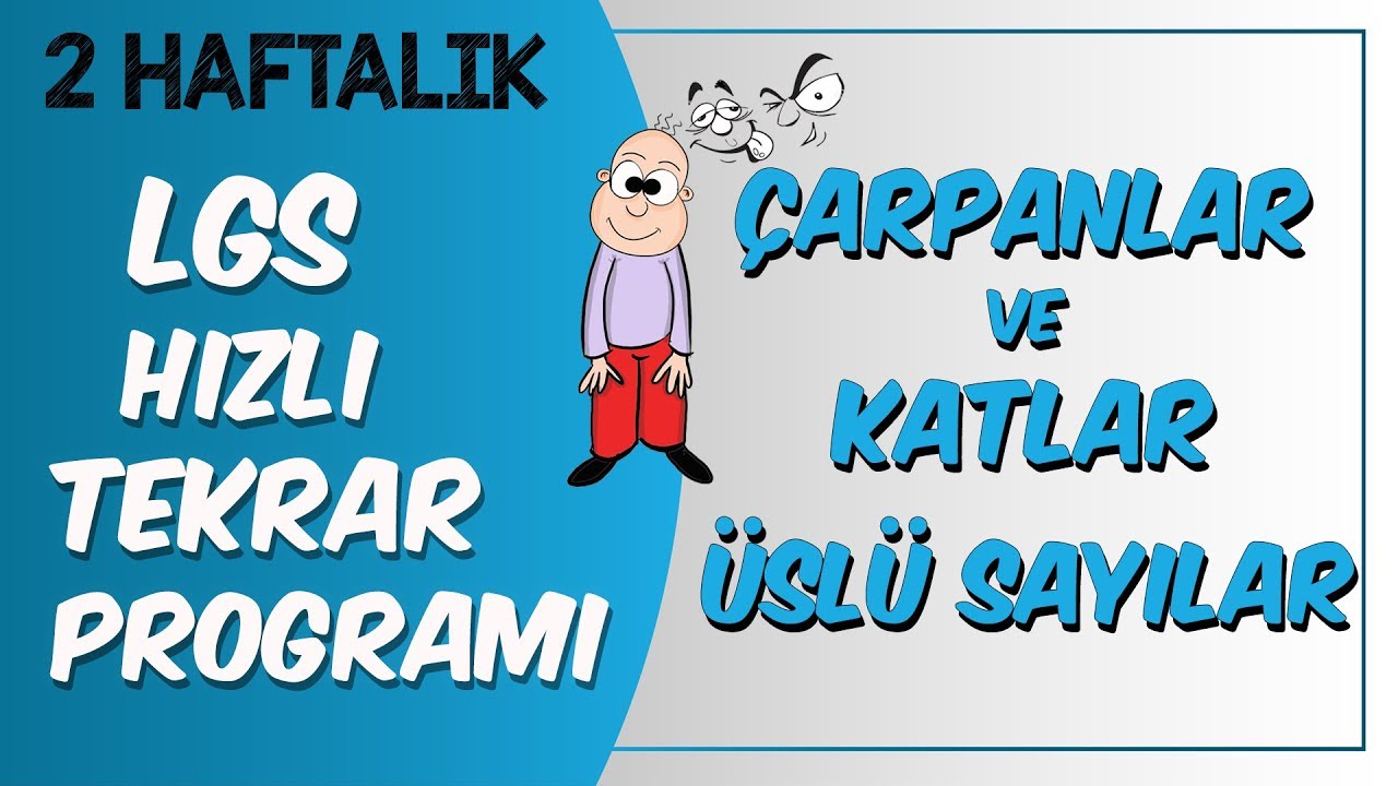 LGS Hızlı Tekrar Programı | Çarpanlar ve Katlar, Üslü Sayılar