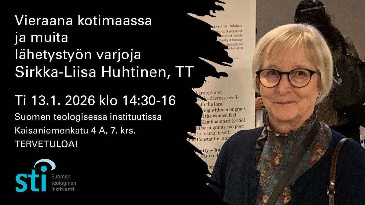 Vieraana kotimaassa ja muita lähetystyön varjoja, Sirkka-Liisa Huhtinen, TT, 13.1. 2026