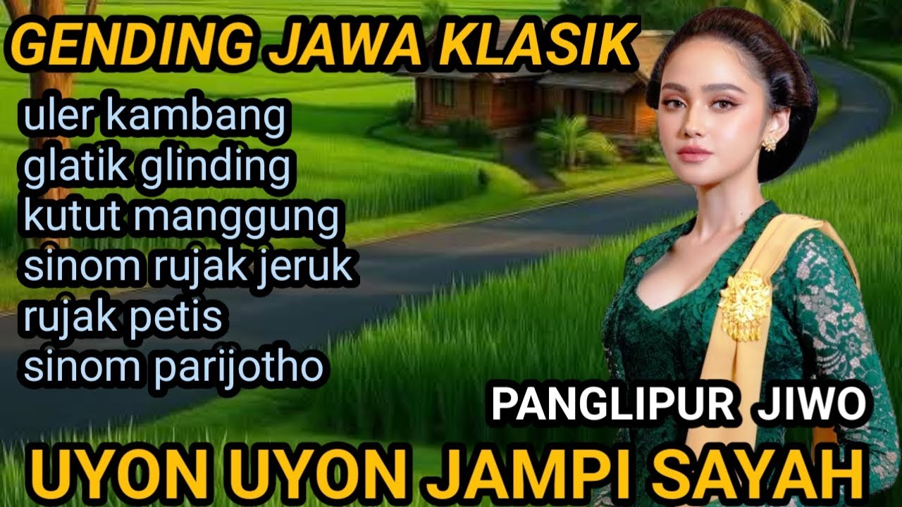 NGLARAS GENDING JAWA KLASIK // ULER  KAMBANG //GLATIK GLINDING // UYON UYON JAMPI SAYAH