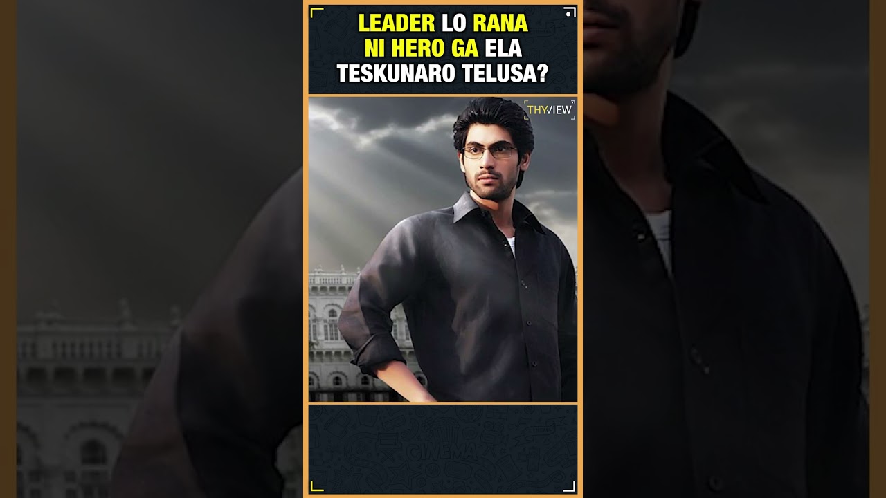How Rana Got Selected For Leader ? | Sekhar Kammula, RamaNaidu | Telugu Movies | Thyview Shorts