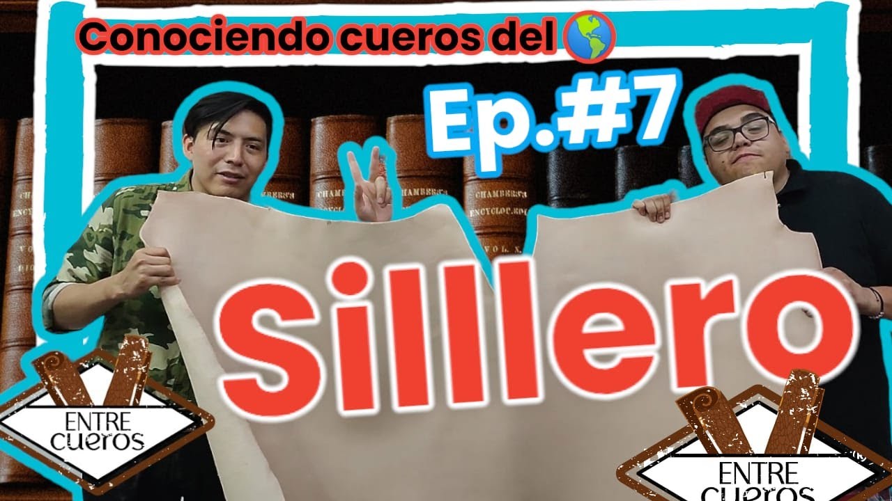Conociendo cueros del mundo Ep. 7: El sillero