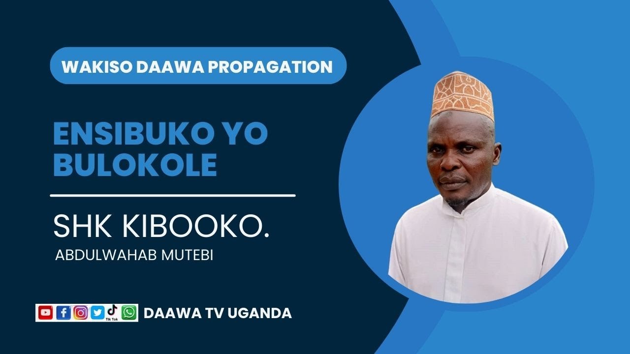Ensibuko yo'Bulokole - Sheikh Kibooko