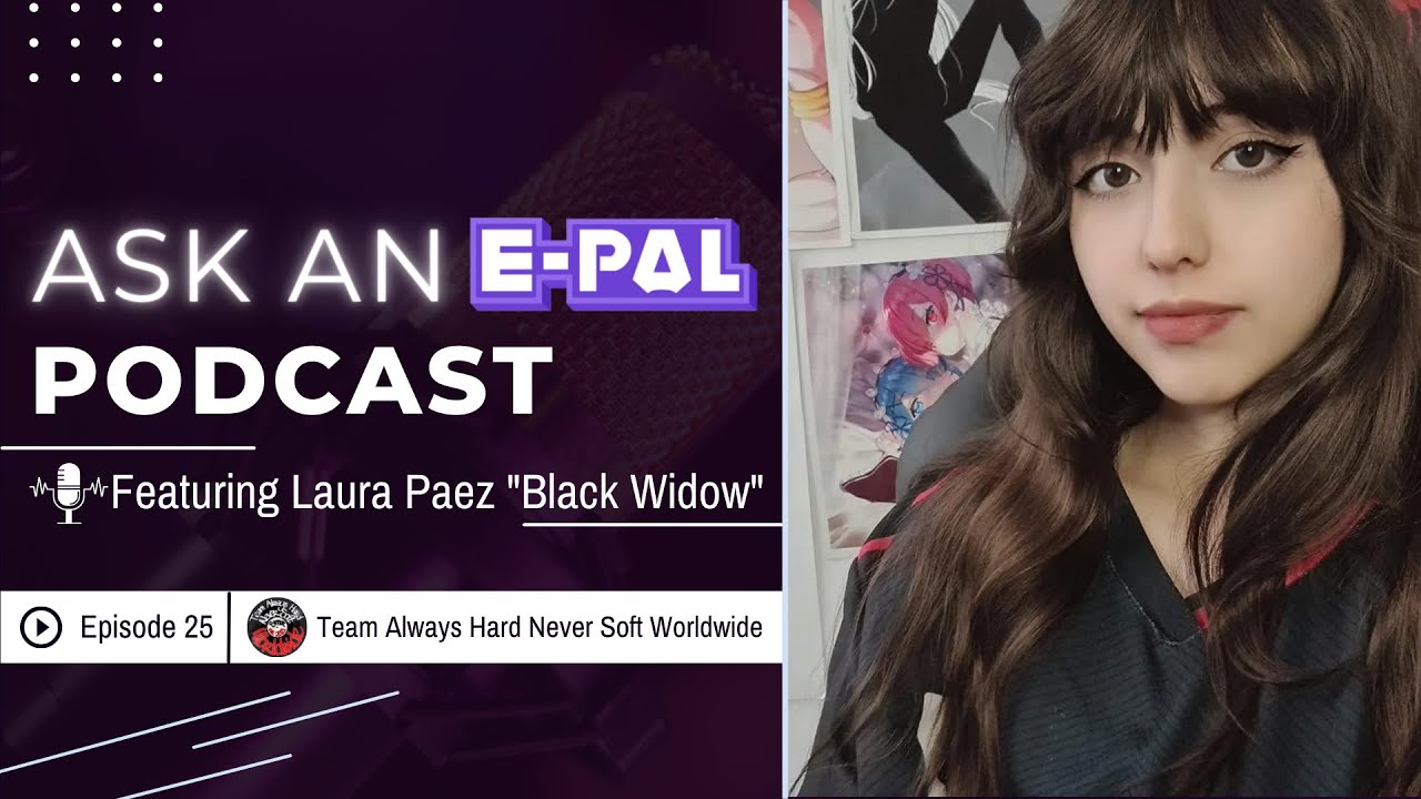 Ask An Epal Podcast Episode #025 Black Widow (A LoL LAN Professional) (Español / English)