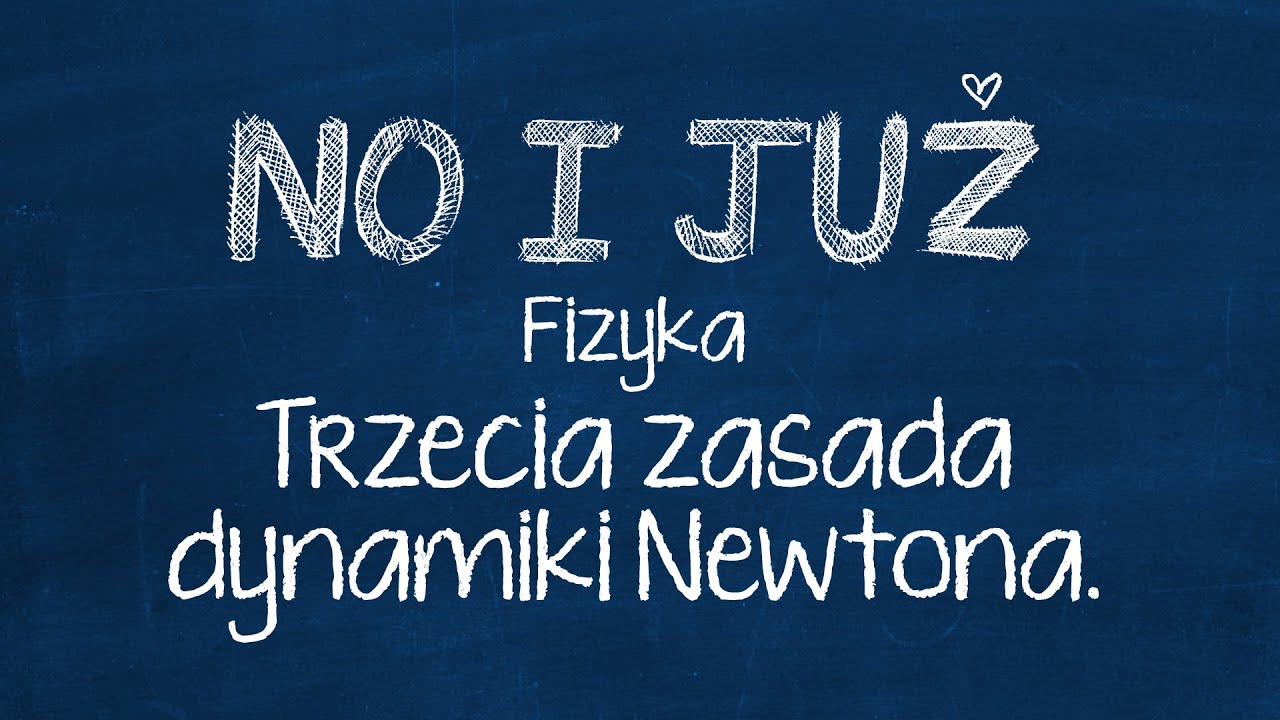 Trzecia zasada dynamiki Newtona