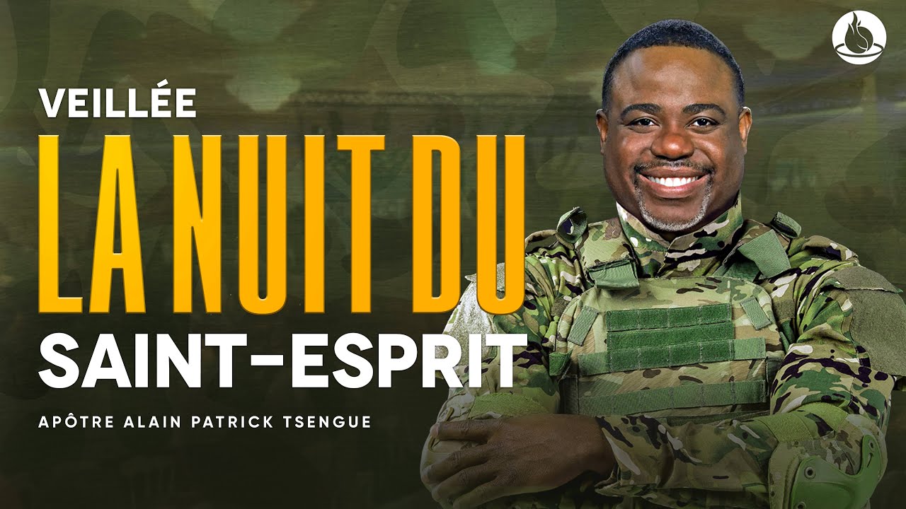 Veillée de Prière - La Nuit Du Saint-Esprit 2024