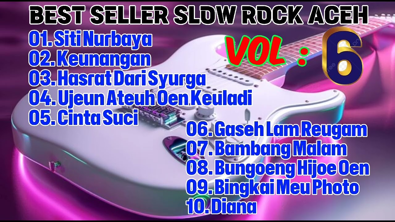 BEST SELLER SLOW ROCK ACEH Vol.6 - Full Album (Official Music Audio)