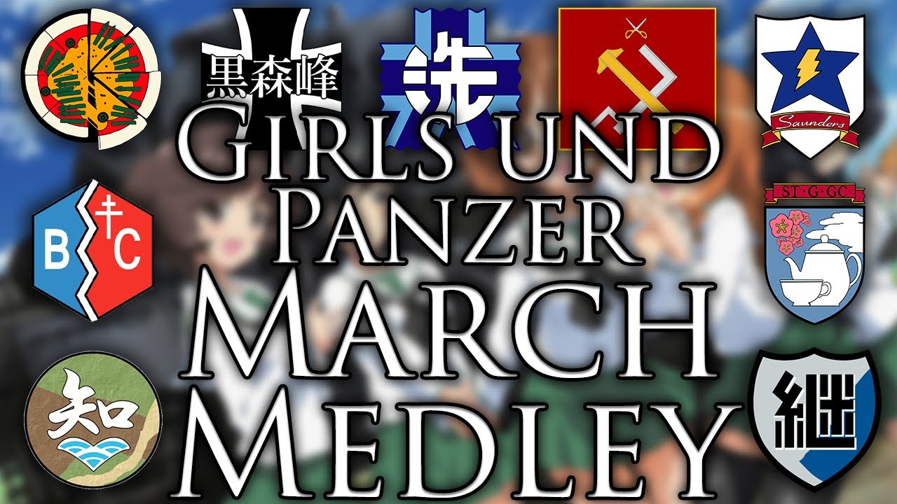 Girls und Panzer March Medley