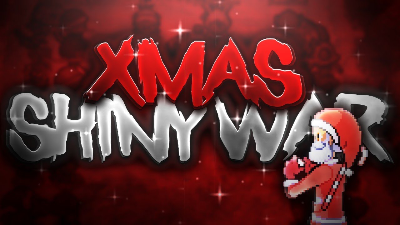 SHINY WAR COMPILATION S1 [Xmas] - pokeMMO