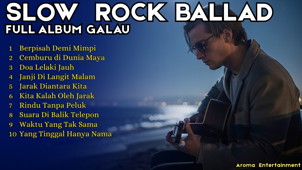 Slow Rock Ballad Melayu & Malaysia 🎸 | Berpisah Demi Mimpi – Lagu Menyentuh Temani Kerja