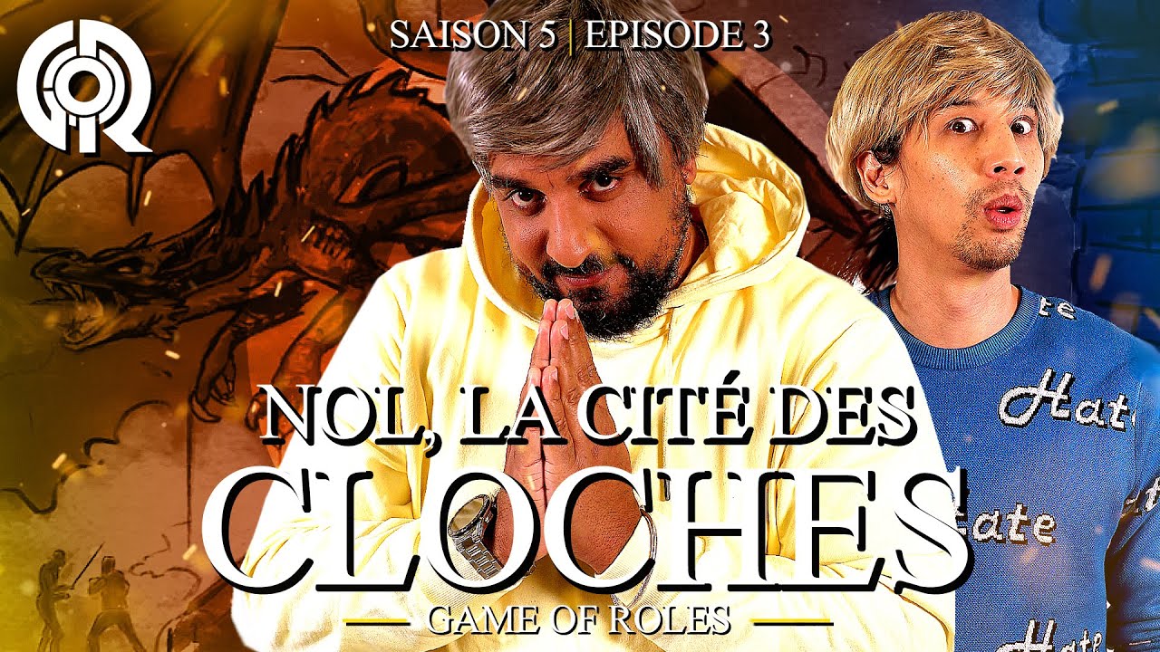 AVENTURES À NOL, LA CITÉ DES CLOCHES | Game of Roles S05E03