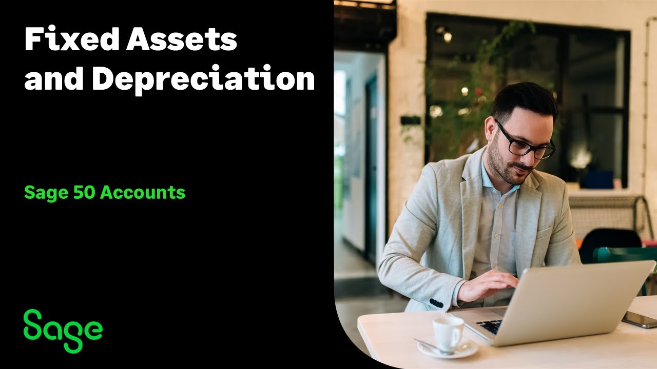 Sage 50 Accounts (UK) - Fixed Assets Ledger and Depreciation