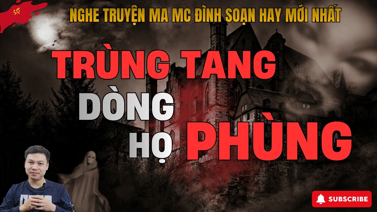 Trùng Tang Dòng Họ Phùng: Thầy Liệt Đấu Pháp Song Trùng | Truyện Ma Có Thật  - MC Đình Soạn Kể