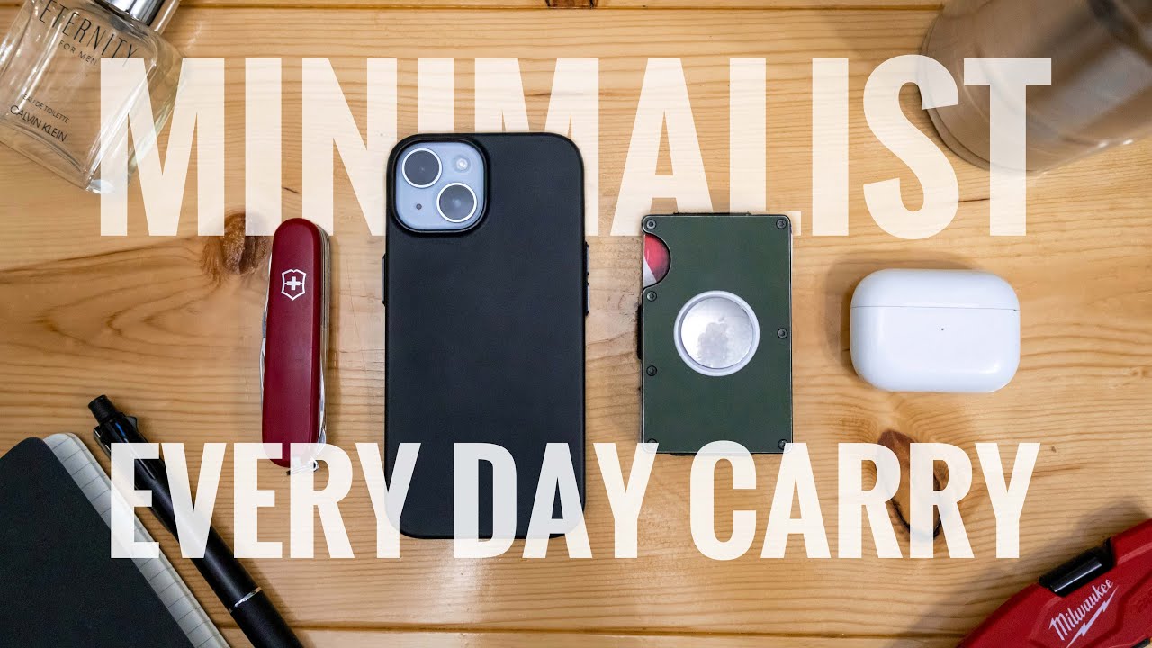 Minimalist Every Day Carry 2025