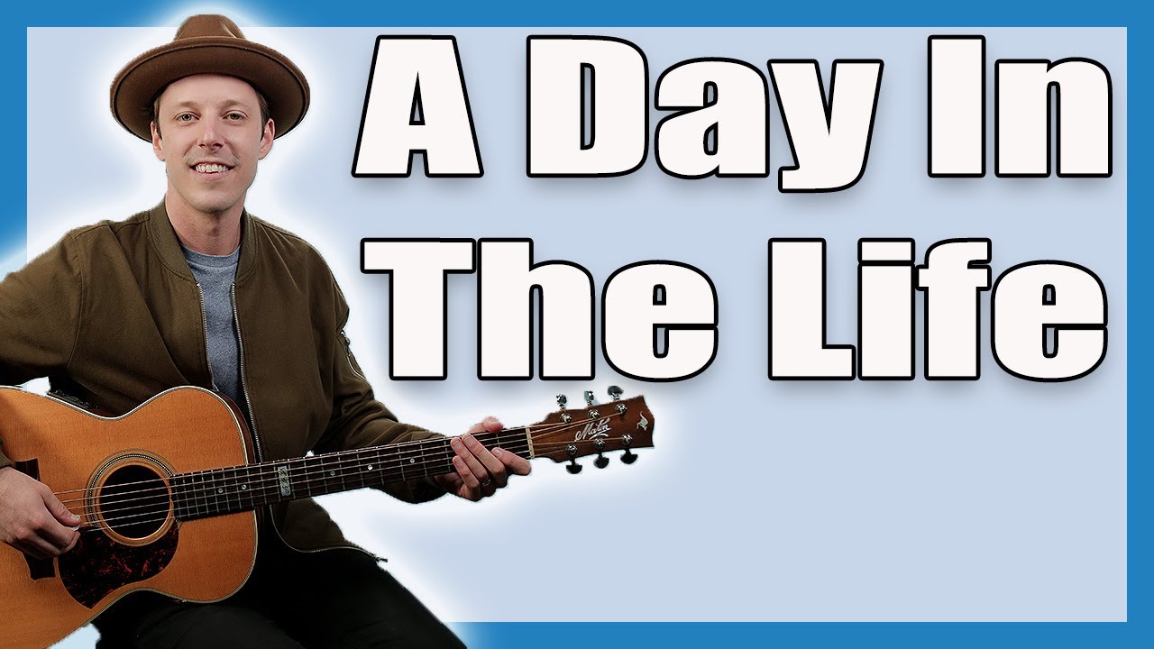 The Beatles – “A Day In The Life” Guitar Lesson