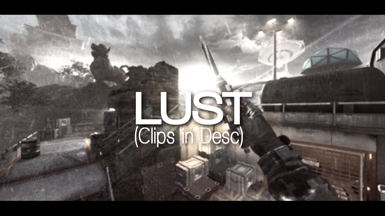 LUST - BO2 Edit (Clips in Desc) ft. Creature