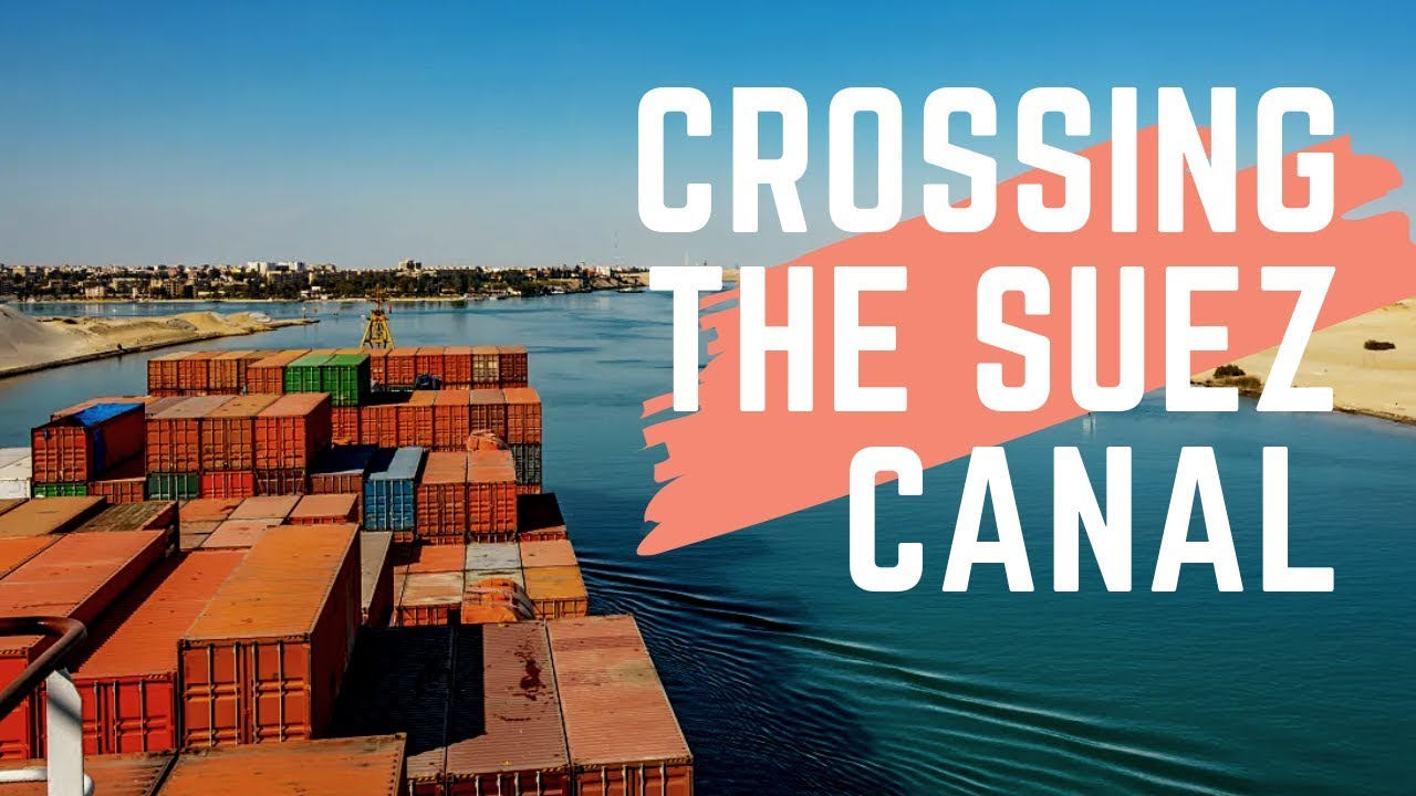 Crossing The Suez Canal, Egypt - Beautiful Experience