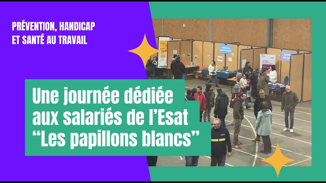 Prévention, handicap et santé au travail : une journée avec l'ESAT 