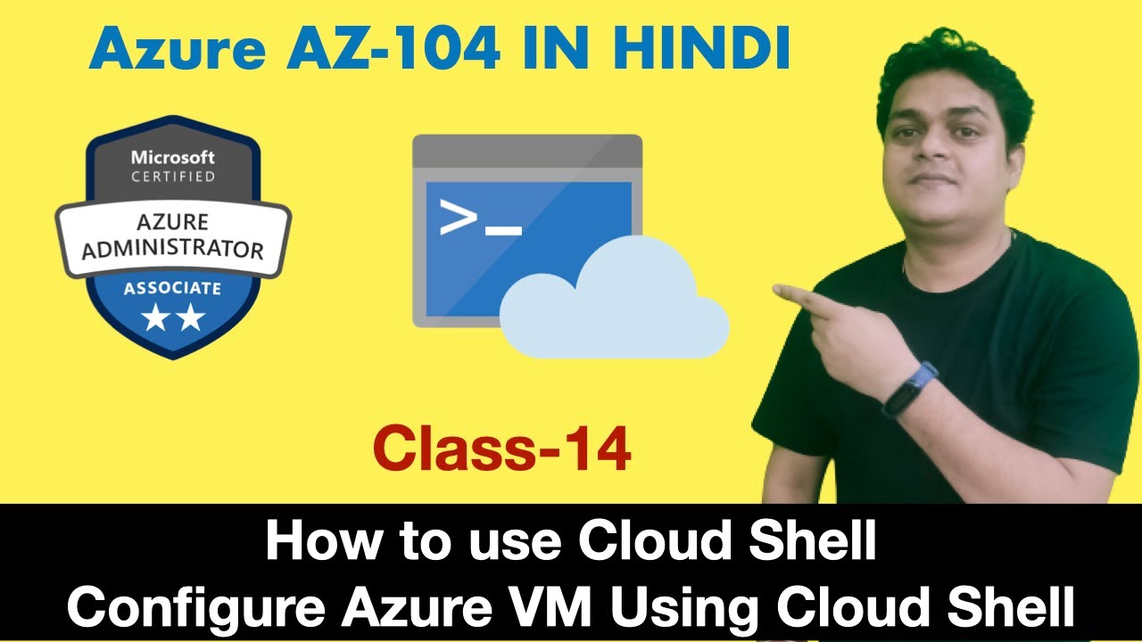 How to create virtual machine using Azure cloud shell | Cloud Shell | Azure AZ-104 Certification