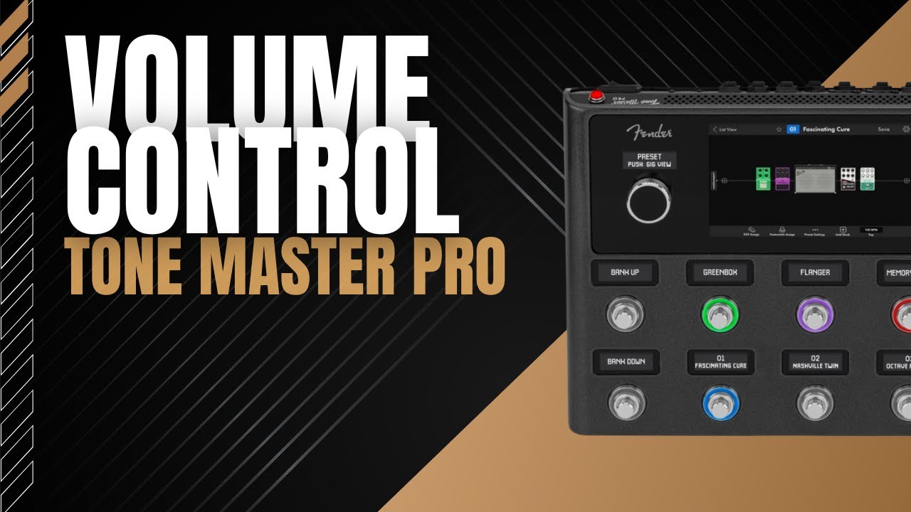 THE Volume Guide for Fender's Tone Master Pro