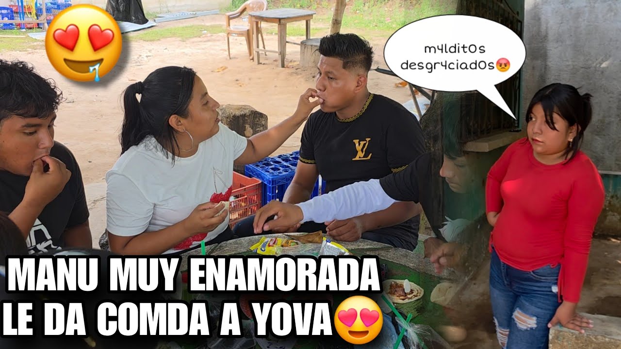 MANU Muy Enamorada Le Dio Comida YOVA😍MARITZA Expl0t4 De Celos Por YOVA😡Le Pel0 La Car4 A MANU😱