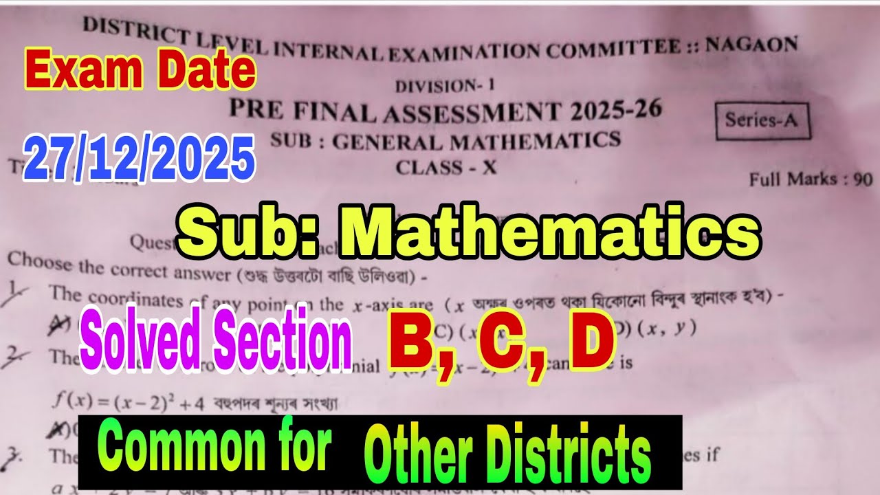 Pre Final Exam 2025-26 / Class 10 / Maths / Class 10 Maths Pre Final Question Paper 2025 Nagaon 