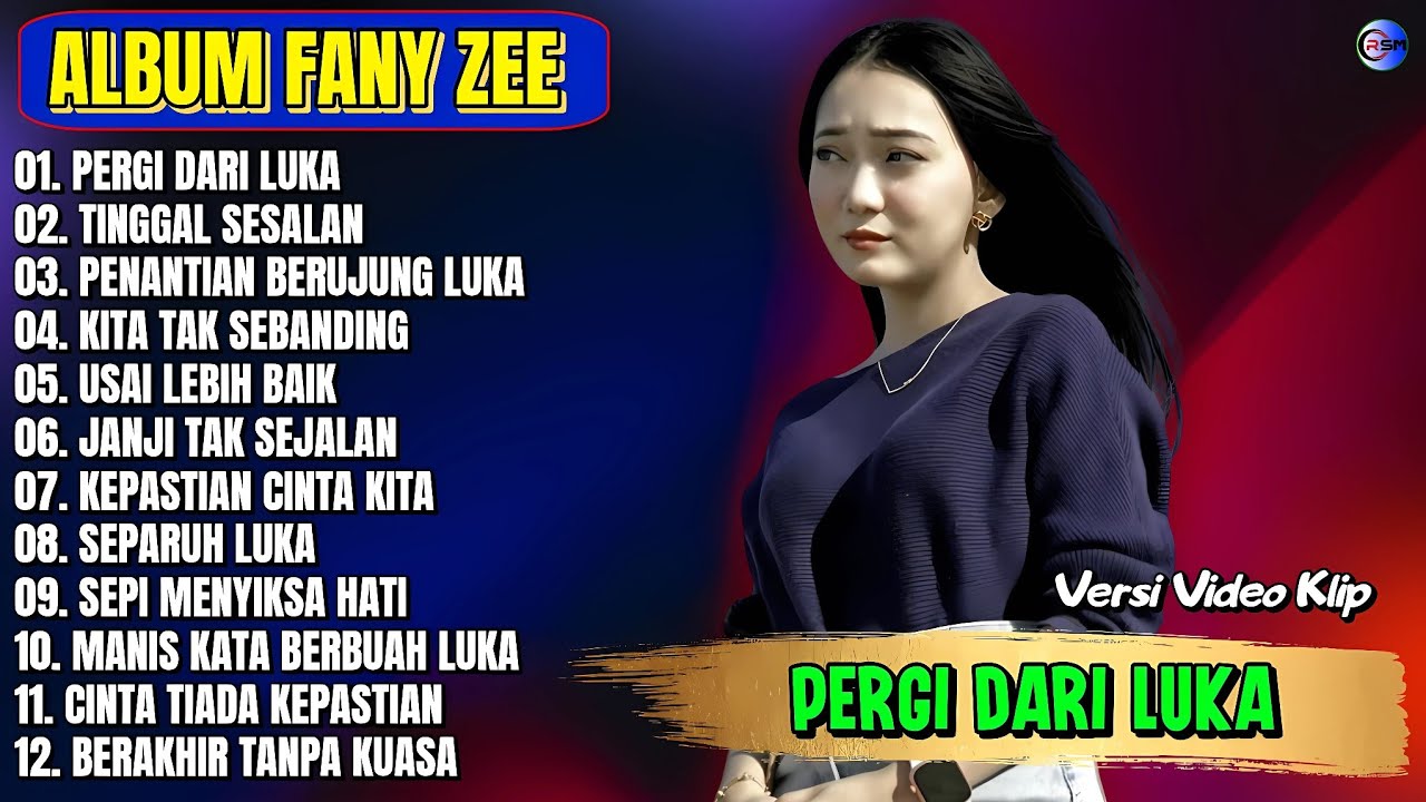Album Fany Zee || PERGI DARI LUKA - TINGGAL SESALAN - Pop Melayu Terpopuler 2025 - Tanpa Iklan