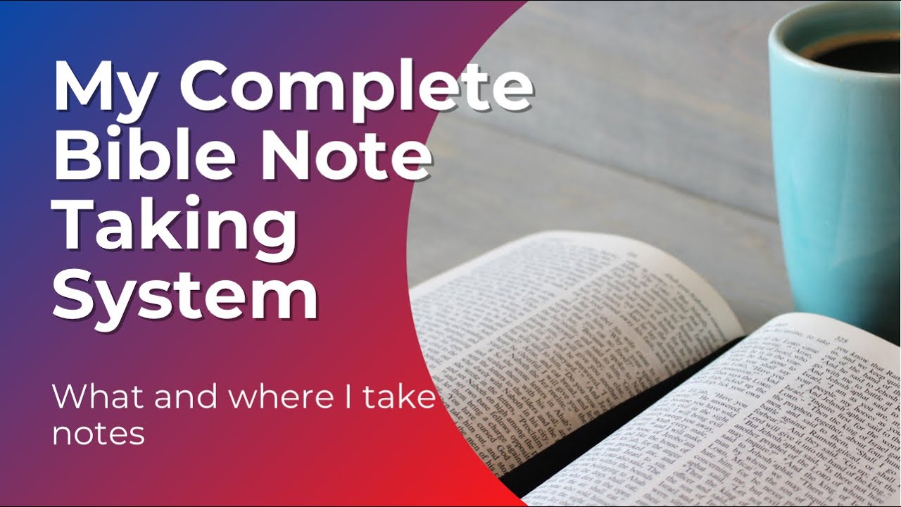 My Bible Note Taking System for 2021: Analog and Digital Together