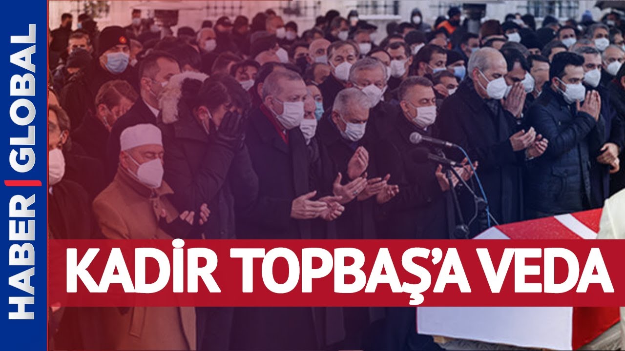 Kadir Topbaş Son Yolculuğuna Uğurlandı