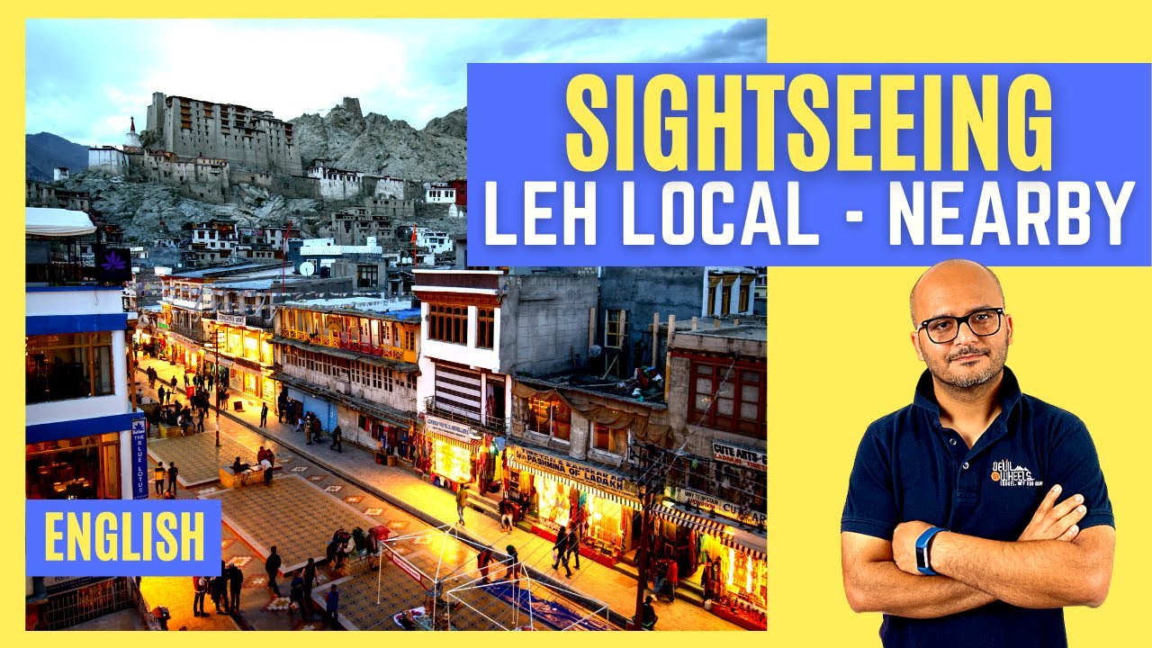 Q15. What are local sightseeing places in Leh or nearby? (Leh City Tourist Places / Leh Sightseeing]