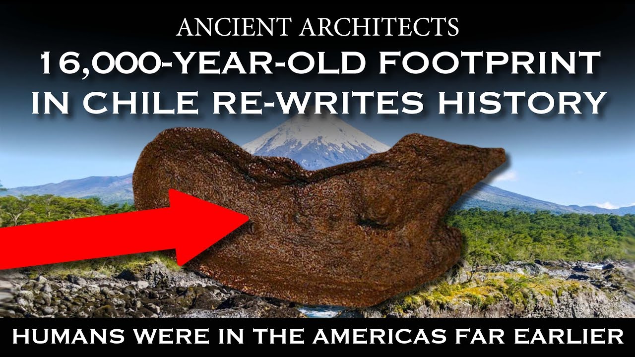 History Rewritten: 16,000-Year-old Footprint in South America | Ancient Architects
