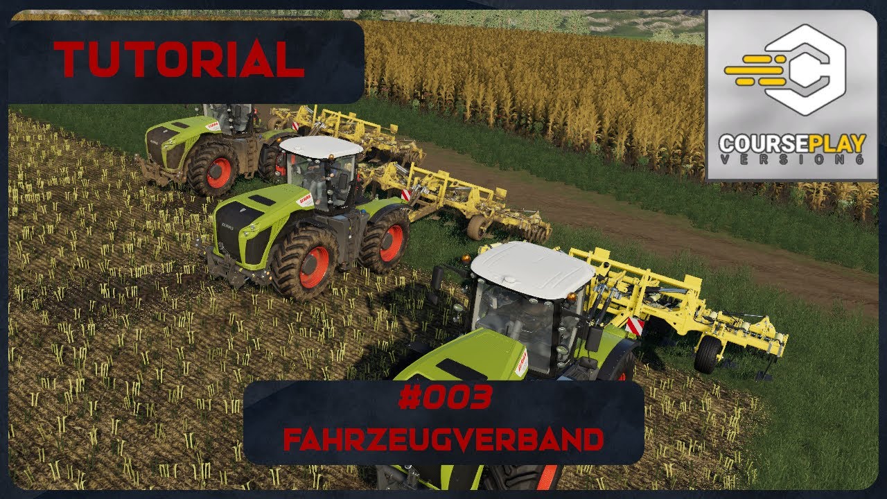 LS19 Courseplay Tutorial Teil 3. - Feldarbeit mit Fahrzeugverband - FS19 - 2021