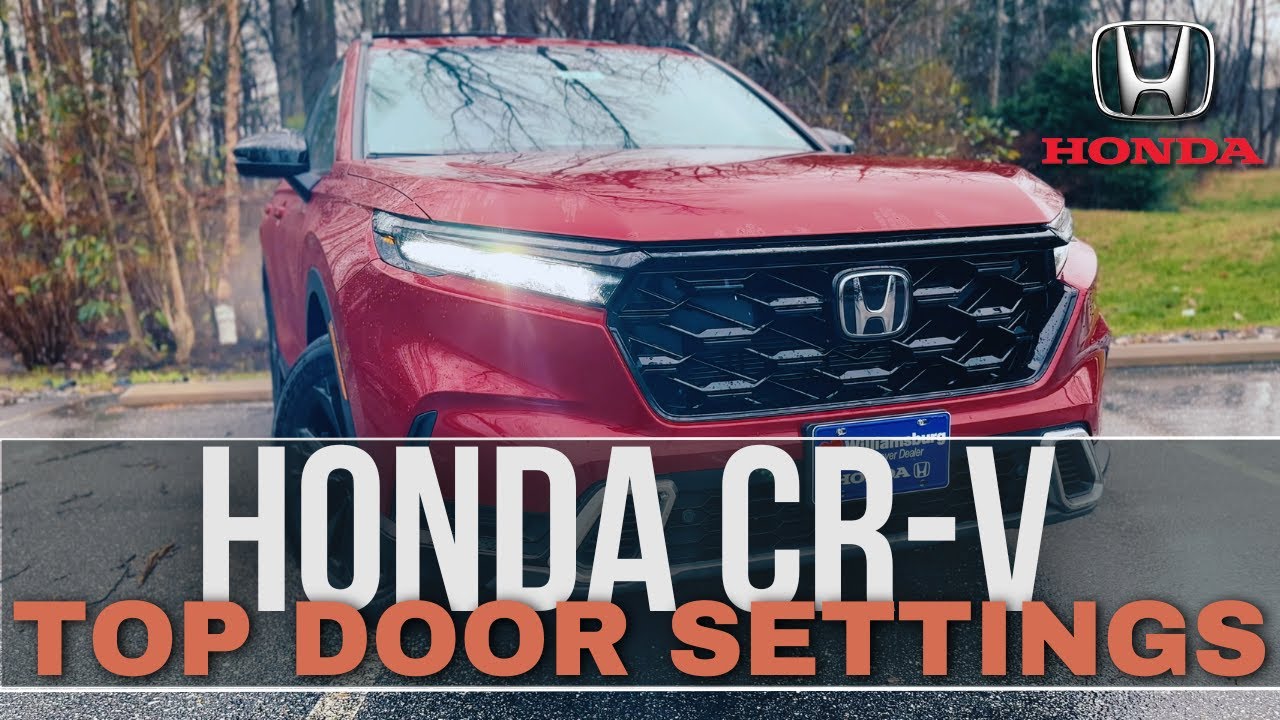 2023-2025 Honda CR-V: DOOR SETTINGS YOU CAN'T MISS