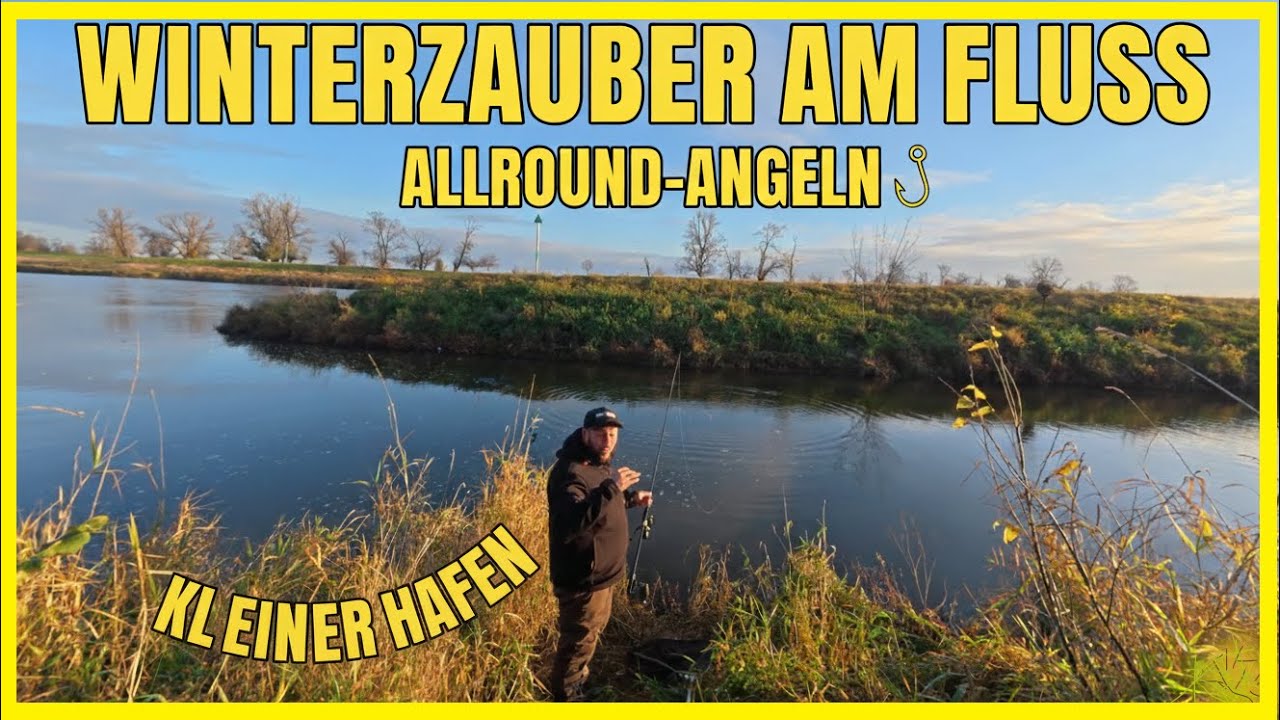Allround-Angeln am kleinen Elbe-Hafen auf Raubfisch und Friedfisch im Winter