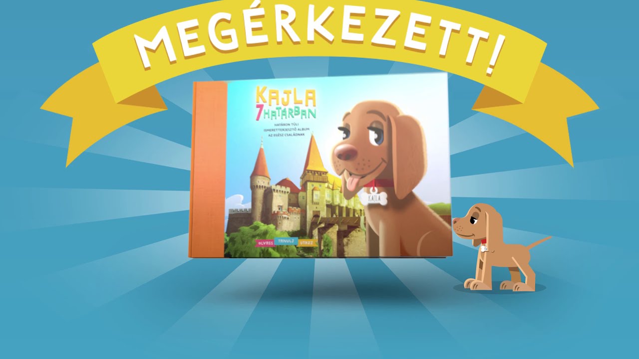 Kajla 7 határban - Határon túli ismeretterjesztő album az egész családnak
