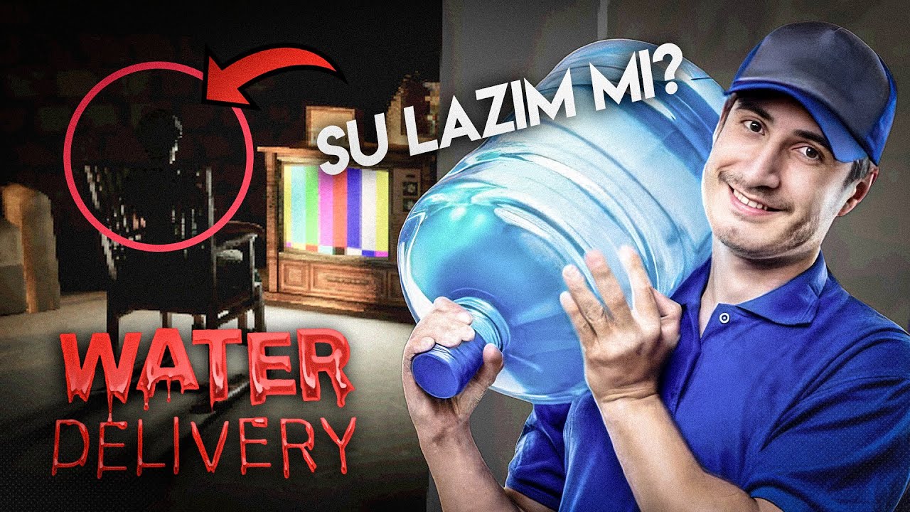 GECE SU TESLİMATINA ÇIKMAK - Water Delivery