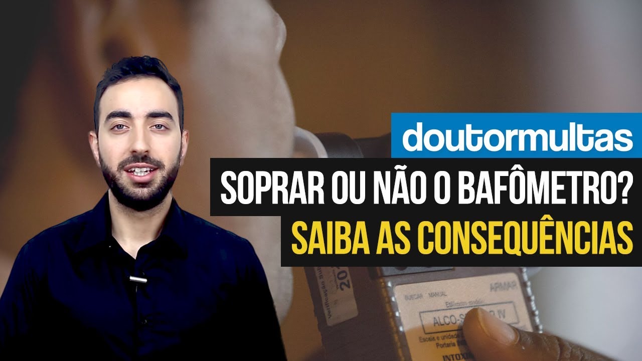 Soprar ou Não o Bafômetro? Saiba as Consequências!